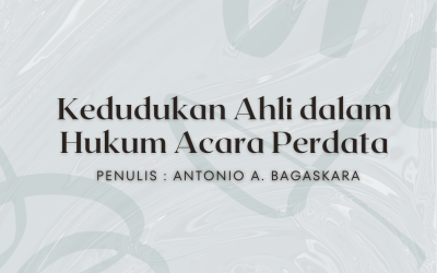 Kedudukan Ahli dalam Hukum Acara Perdata