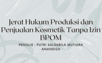 Jerat Hukum Produksi dan Penjualan Kosmetik Tanpa Izin BPOM