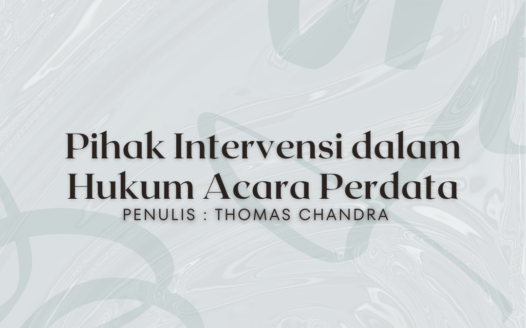 Pihak Intervensi dalam Hukum Acara Perdata