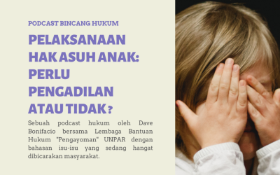 Pelaksanaan Hak Asuh Anak: Perlu Pengadilan atau Tidak