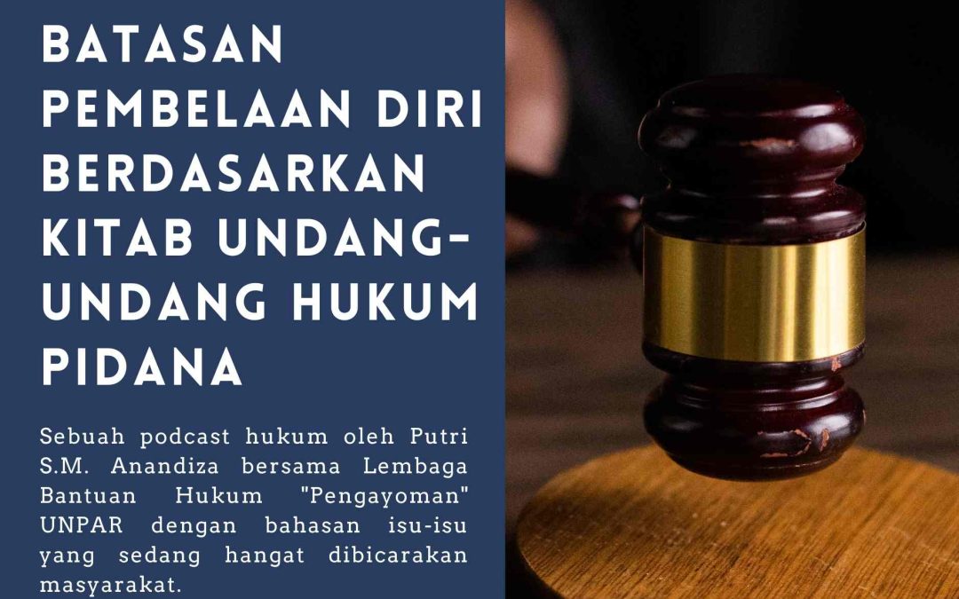 Batasan Pembelaan Diri Berdasarkan Kitab Undang-Undang Hukum Pidana