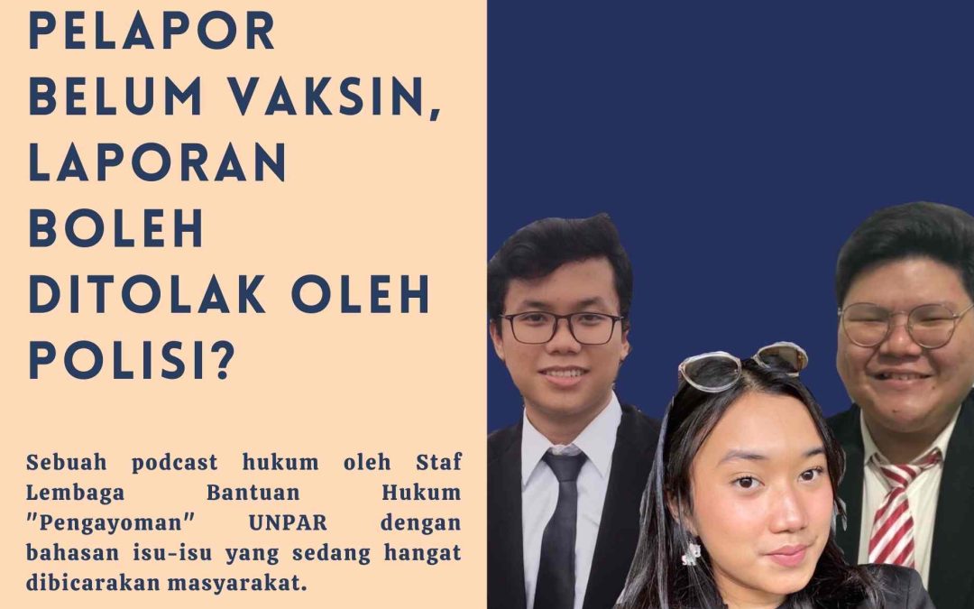 Pelapor Belum Vaksin, Laporan Boleh Ditolak oleh Polisi?