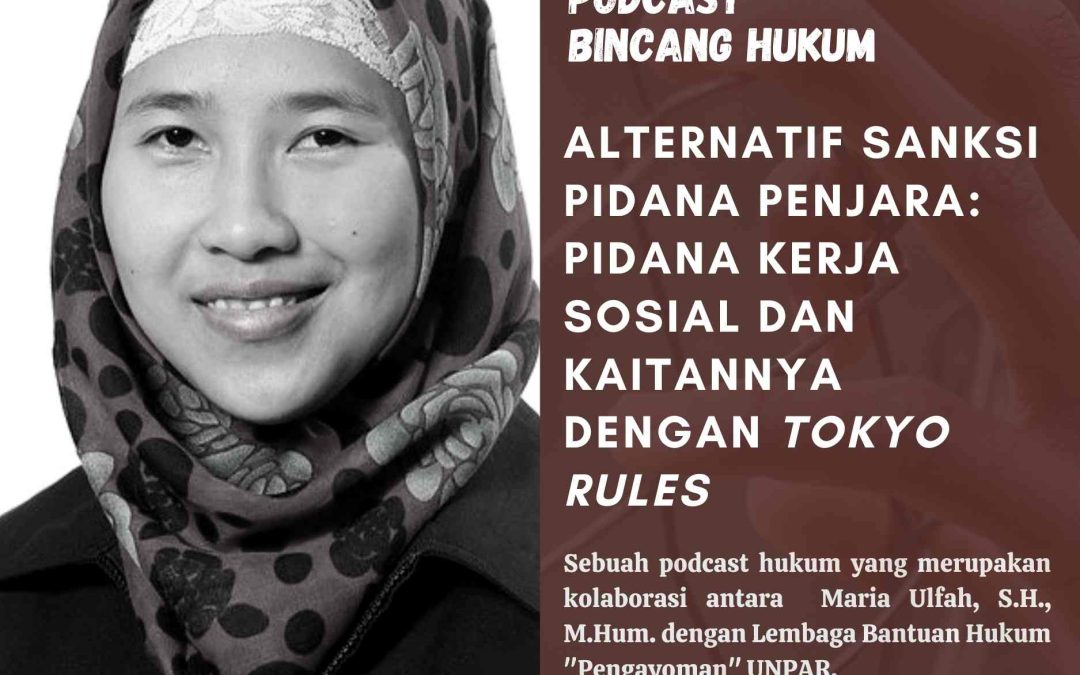 Alternatif Sanksi Pidana Penjara: Pidana Kerja Sosial dan Kaitannya dengan Tokyo Rules