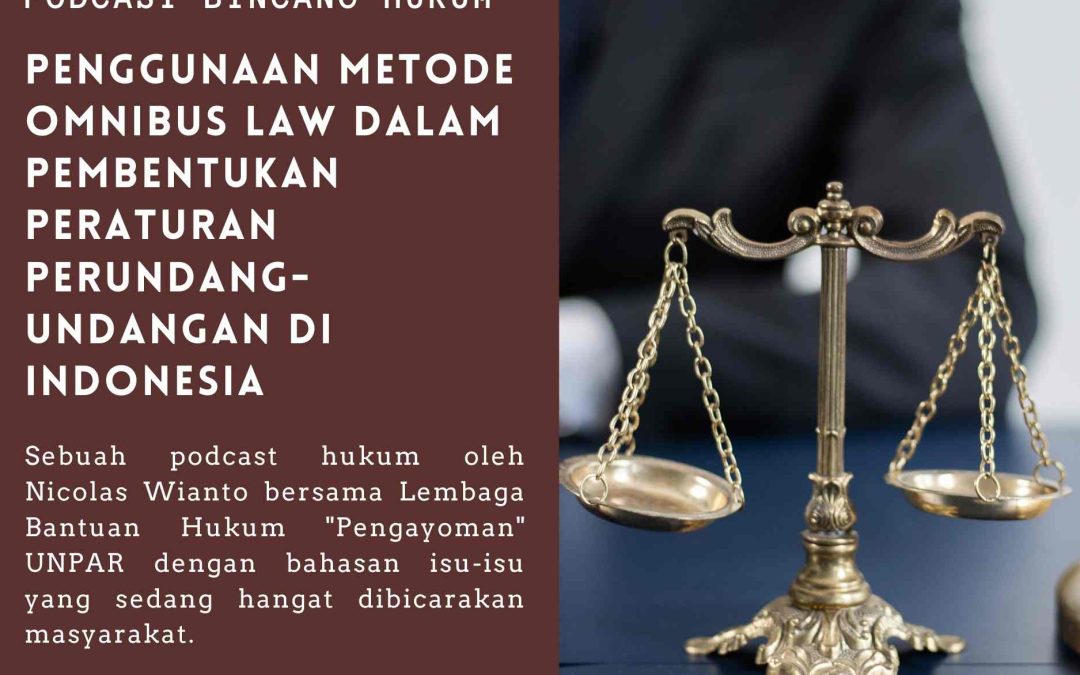Penggunaan Metode Omnibus Law dalam Pembentukan Peraturan Perundang-Undangan di Indonesia