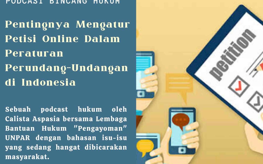 Pentingnya Mengatur Petisi Online dalam Peraturan Perundang-Undangan di Indonesia