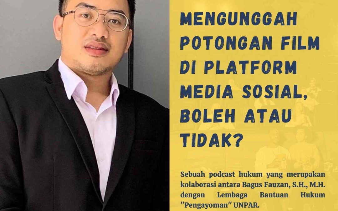 Mengunggah Potongan Film di Media Sosial, Boleh atau Tidak?