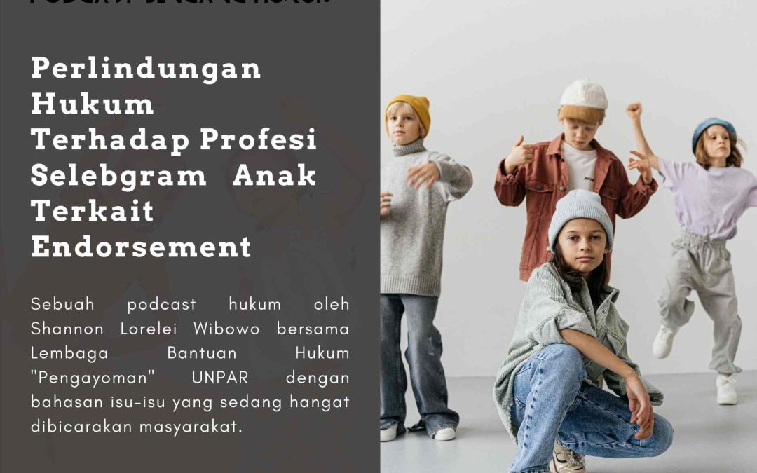 Perlindungan Hukum Terhadap Profesi Selebgram Anak Terkait Endorsement