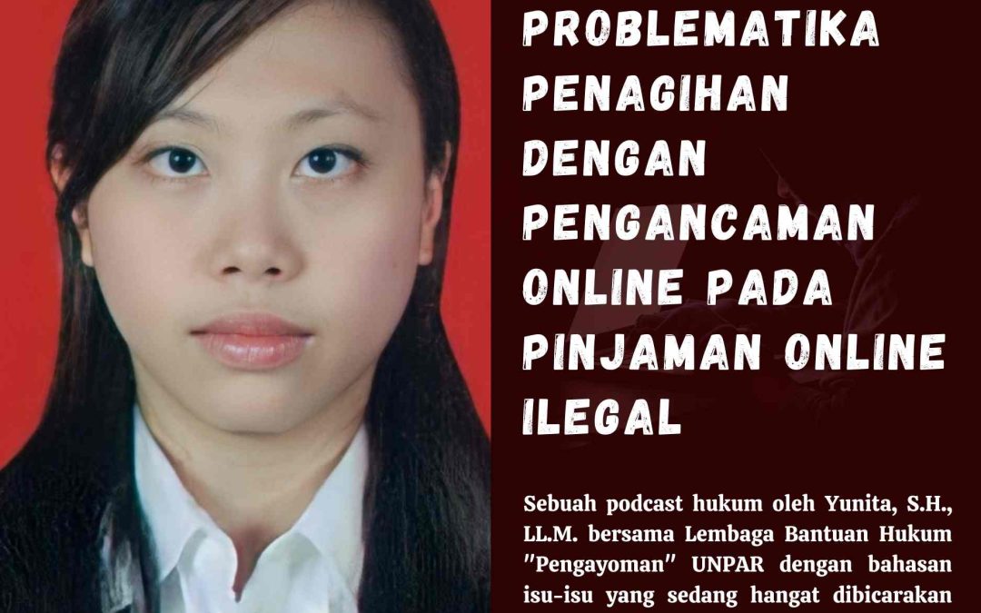 Problematika Penagihan dengan Pengancaman Online pada Pinjaman Online Ilegal