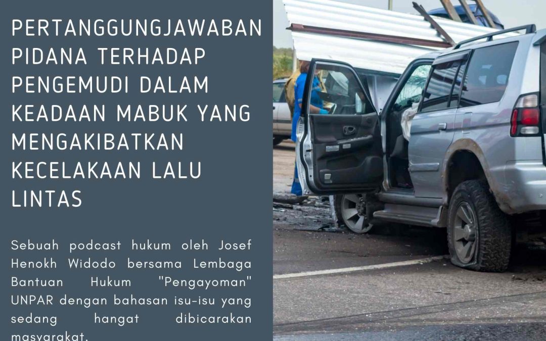 Pertanggungjawaban Pidana terhadap Pengemudi dalam Keadaan Mabuk yang Mengakibatkan Kecelakaan Lalu Lintas