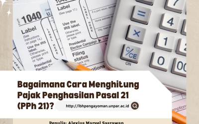 Bagaimana Cara Menghitung Pajak Penghasilan Pasal 21 (PPh 21)?