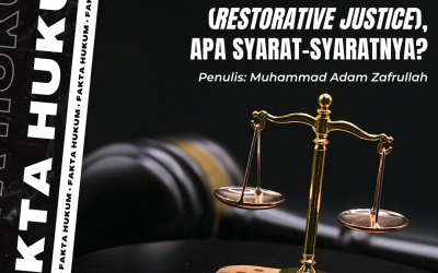 Penerapan Keadilan Restoratif (Restorative Justice), Apa Syarat-Syaratnya?