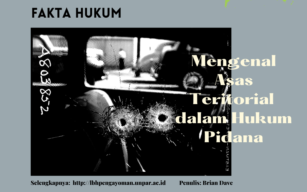 Mengenal Asas Teritorial dalam Hukum Pidana